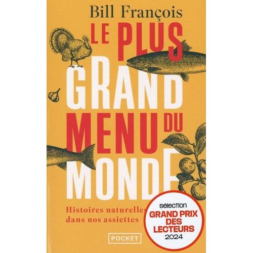 Le Plus Grand Menu Du Monde - Histoires Naturelles Dans Nos Assiettes