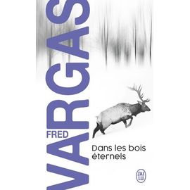 Une Enquête Du Commissaire Adamsberg - Dans Les Bois Éternels