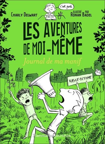 Les Aventures De Moi-Même - Tome 3 - Journal De Ma Manif