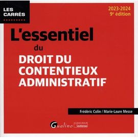L'essentiel Du Droit Du Contentieux Administratif