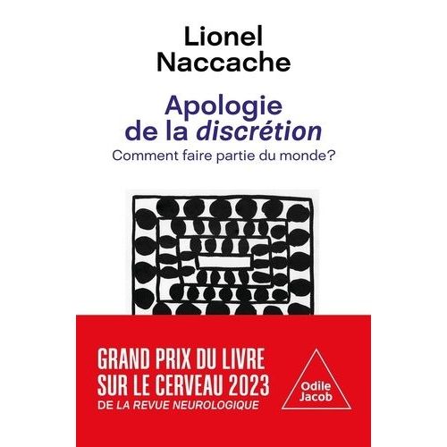Apologie De La Discrétion - Comment Faire Partie Du Monde ?