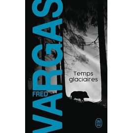 Une Enquête Du Commissaire Adamsberg - Temps Glaciaires