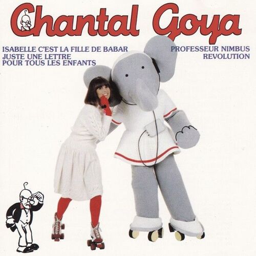 Chantal Goya - 10 Titres - Isabelle C' Est La Fille De Babar, Juste Une Lettre Pour Tous Les Enfants, Professeur Nimbus, Révolution, La Cigale Et La Fourmi, Le Monde Magique, Tatou Et Tarien ...