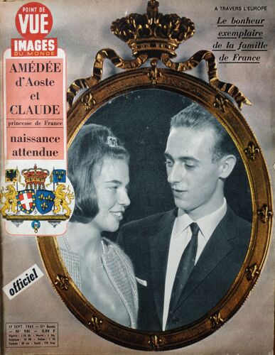 Point De Vue Images Du Monde N° 901-17 Sept 1965-Amédée D'aoste Et Claude Princesse De Fra Naissance