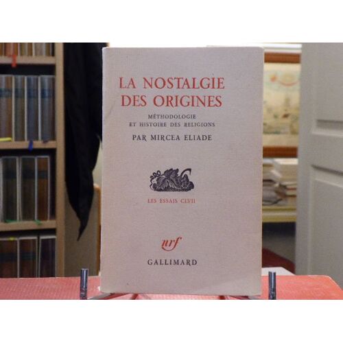 La Nostalgie Des Origines. Méthodologie