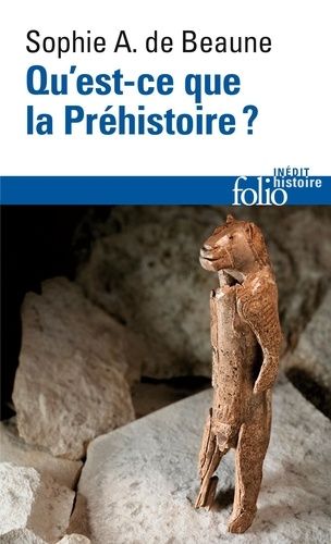 Qu'est-Ce-Que La Préhistoire ?