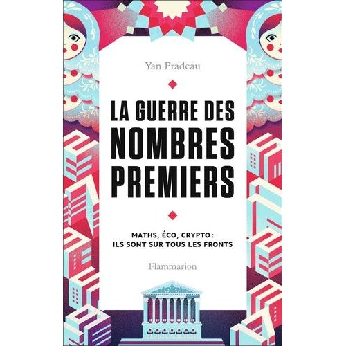 La Guerre Des Nombres Premiers