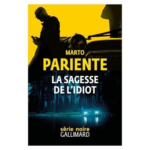 La Sagesse De L'idiot