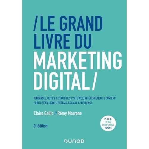 Le Grand Livre Du Marketing Digital