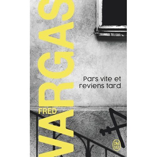 Une Enquête Du Commissaire Adamsberg - Pars Vite Et Reviens Tard