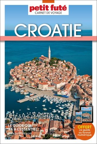 Croatie - Carnet De Voyage Petit Futé 2024