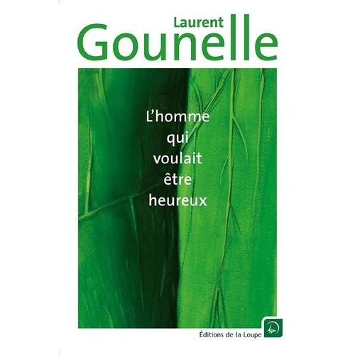 L'homme Qui Voulait Être Heureux