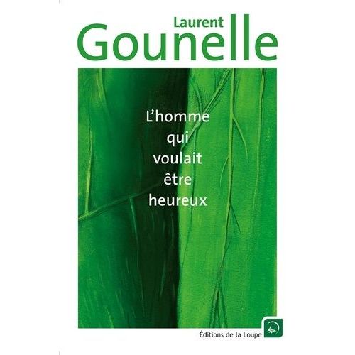 L'homme Qui Voulait Être Heureux