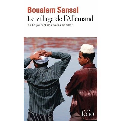 Le Village De L'allemand - Ou Le Journal Des Frères Schiller
