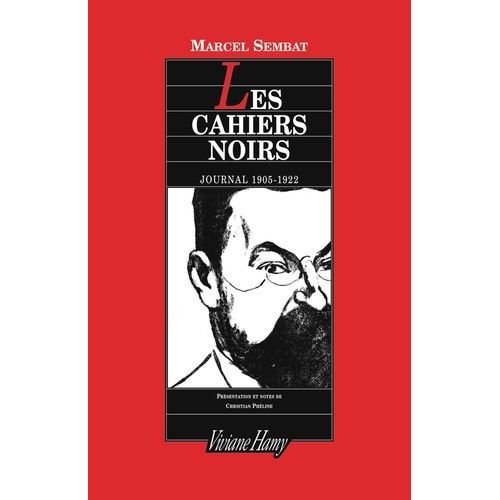Les Cahiers Noirs - Journal 1905-1922