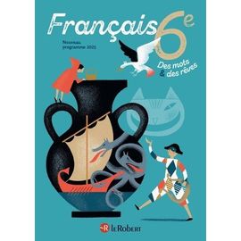 Français 6e Des Mots & Des Rêves