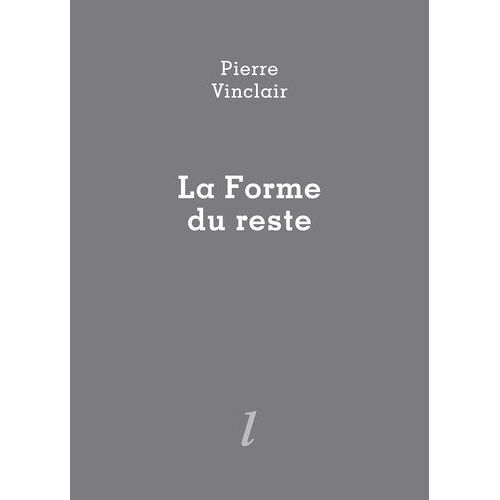 La Forme Du Reste