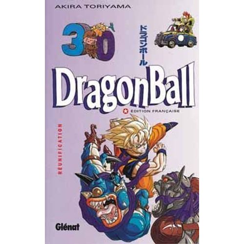 Dragon Ball - Tome 30 : Réunification