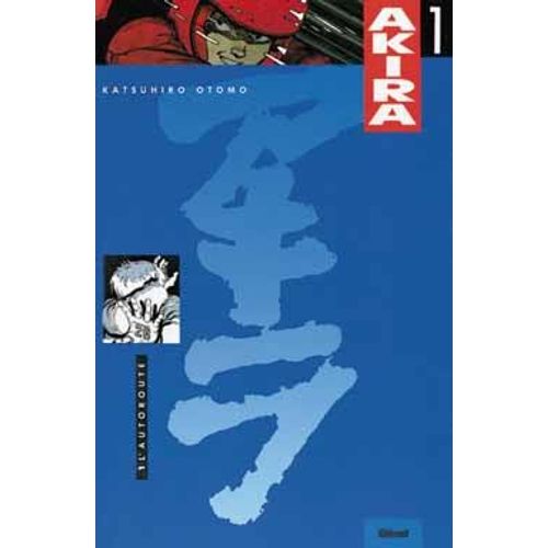 Akira - Couleur - Tome 1 : L'autoroute