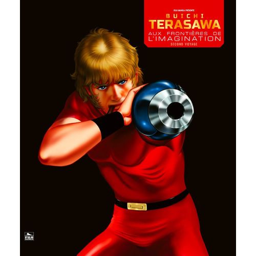 Buichi Terasawa - Aux Frontières De L'imagination - Tome 2 : Second Voyage