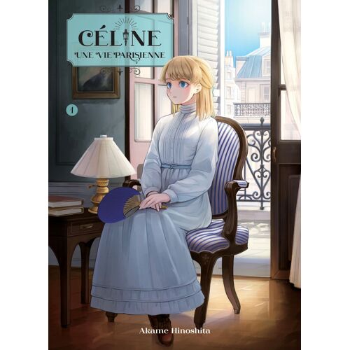Céline Une Vie Parisienne - Tome 1