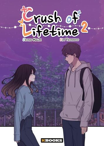 Crush Of Lifetime - Tome 2