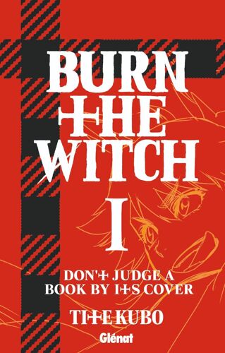 Burn The Witch - Tome 1