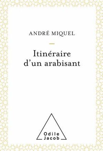 Itinéraire D'un Arabisant
