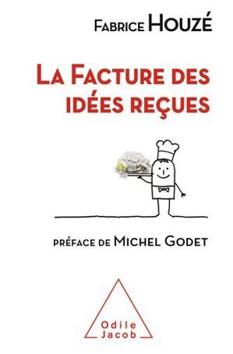 La Facture Des Idées Reçues