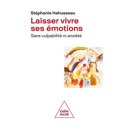 Laisser Vivre Ses Émotions