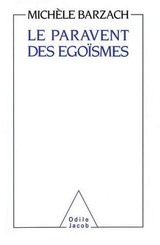 Le Paravent Des Égoïsmes