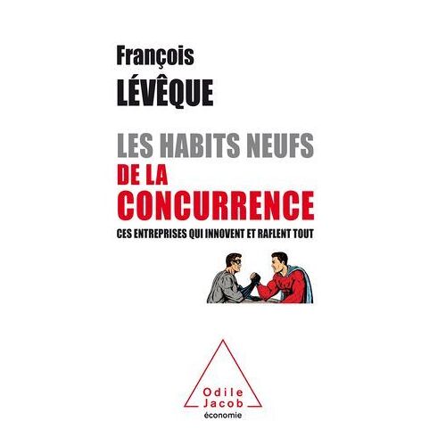 Les Habits Neufs De La Concurrence