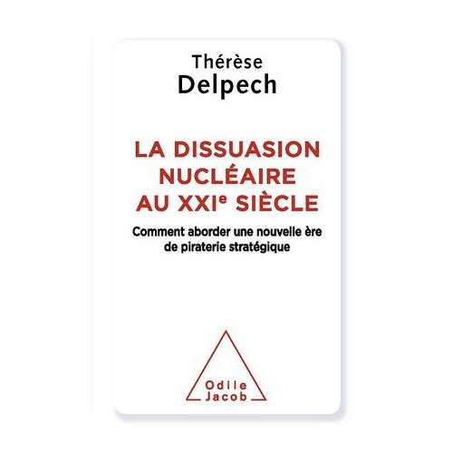 La Dissuasion Nucléaire Au Xxie Siècle