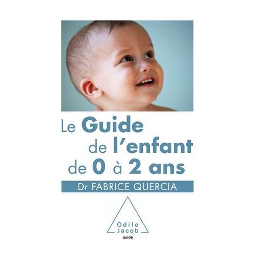 Le Guide De L'enfant De 0 À 2 Ans