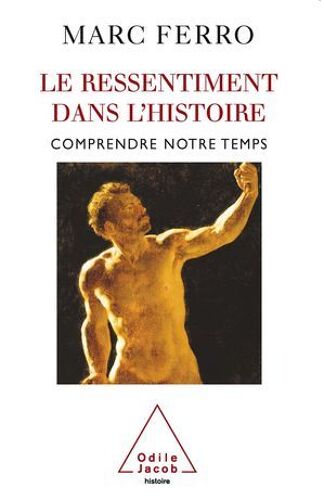 Le Ressentiment Dans L'histoire