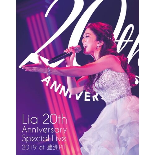 Lia 20th Anniversary Special Live 2019 At Pit [Blu-Ray]