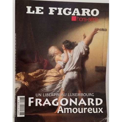 Le Figaro Fragonnard Amoureux Un Libertin Au Luxembourg