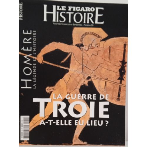 Le Figaro Histoire La Guerre De Troie A-T- Elle Eu Lieu ?