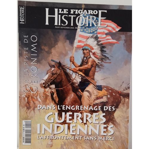 Le Figaro Histoire Dans L'Engrenage Des Guerres Indiennes L'Affrontement Sans Merci