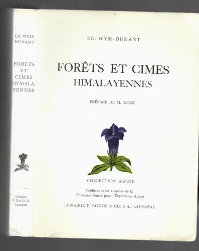 Forêts Et Cimes Himalayennes Ed. Wyss-Dunant