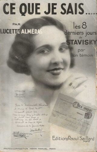 Ce Que Je Sais.....Les 8 Derniers Jours De Stavisky Par Un Témoin.