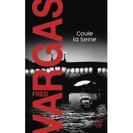 Une Enquête Du Commissaire Adamsberg - Coule La Seine