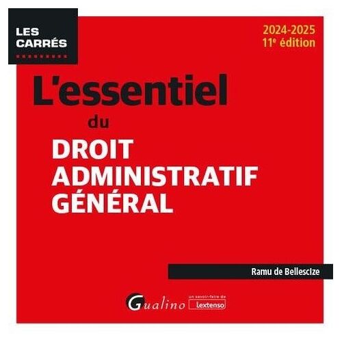L'essentiel Du Droit Administratif Général