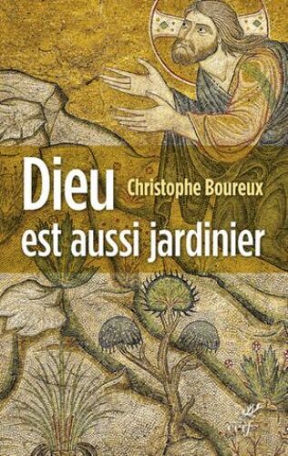 Dieu Est Aussi Jardinier