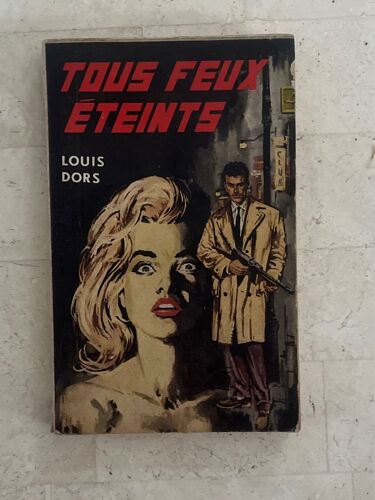 Tous Feux Éteints, Par Louis Dors 