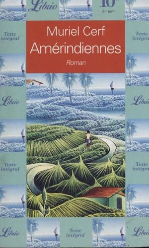 Amérindiennes - Muriel Cerf (Librio, 1996)
