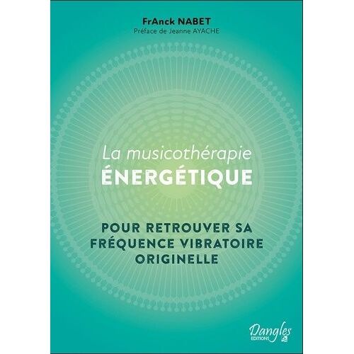 La Musicothérapie Énergétique - Un Retour À Notre Fréquence Vibratoire Originelle