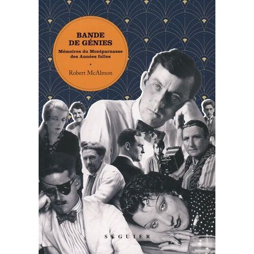 Bande De Génies - Mémoires Du Montparnasse Des Années Folles