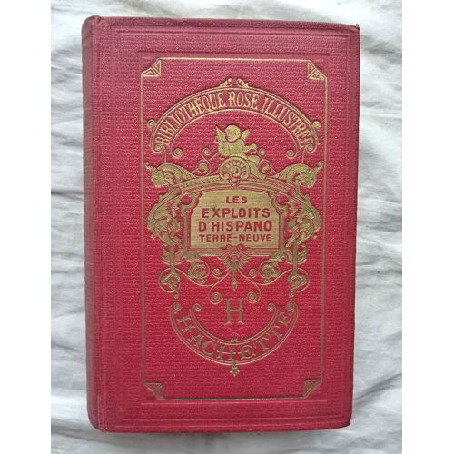 Magdeleine Du Genestoux, Les Exploits D'hispano Terre-Neuve, Librairie Hachette, "Bibliothèque Rose Illustrée", 1933