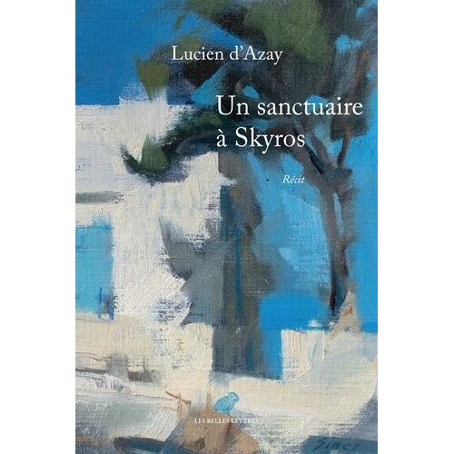 Un Sanctuaire À Skyros - Récit